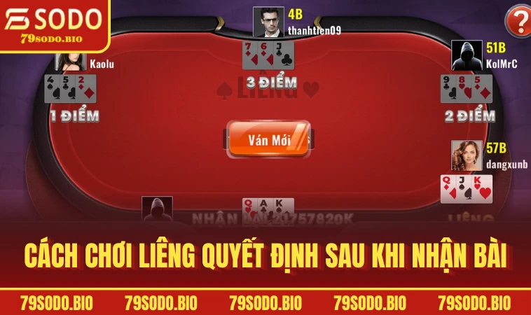 Cách chơi Liêng quyết định sau khi nhận bài