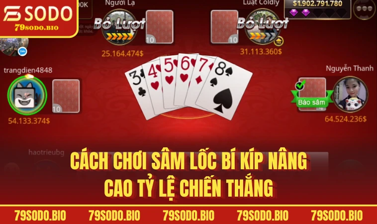 Cách Chơi Sâm Lốc Online Từ A Đến Z Cho Tân Thủ Nhập Môn 3 Cách chơi sâm lốc bí kíp nâng cao tỷ lệ chiến thắng