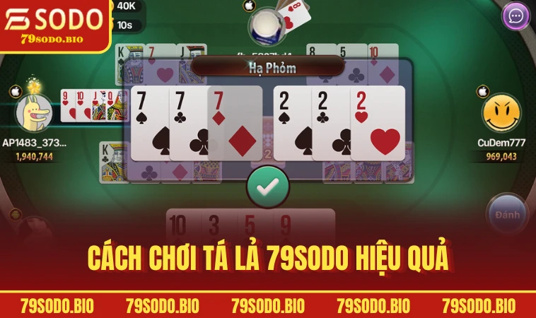 Cách chơi Tá Lả 79SODO hiệu quả