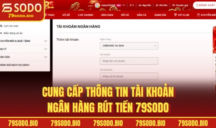 Rút Tiền 79SODO Hướng Dẫn Thao Tác Nhanh Chóng Và An Toàn 2 Cung cấp thông tin tài khoản ngân hàng rút tiền 79SODO