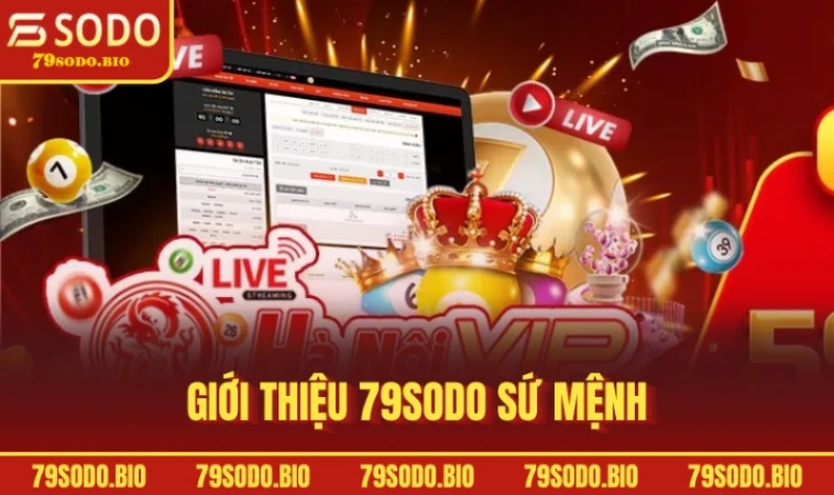 Giới thiệu 79SODO sứ mệnh
