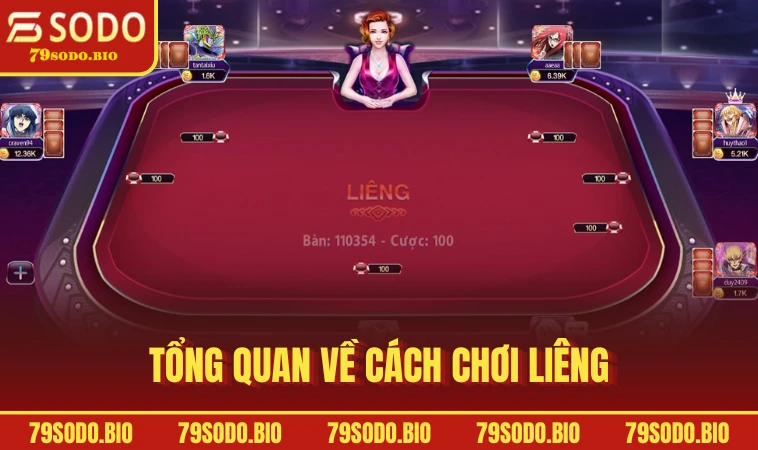 Tổng quan về cách chơi Liêng
